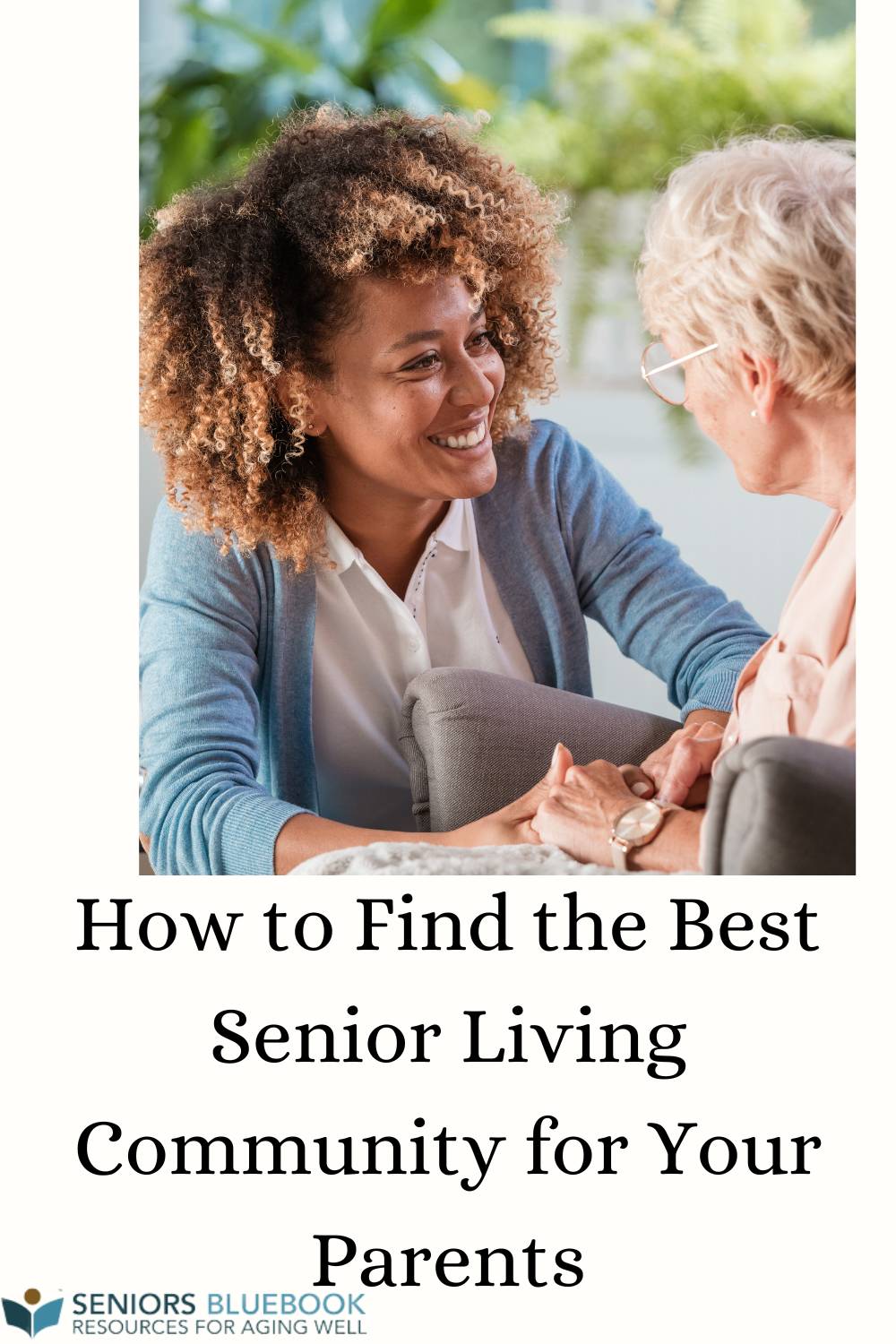 How to Find the Best Senior Living Community for Your Parents | SBB