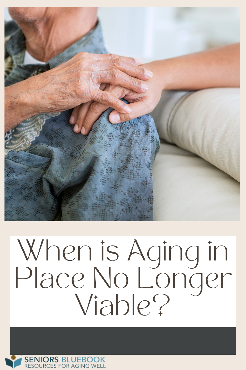 When is Aging in Place No Longer Viable? | Seniors Blue Book