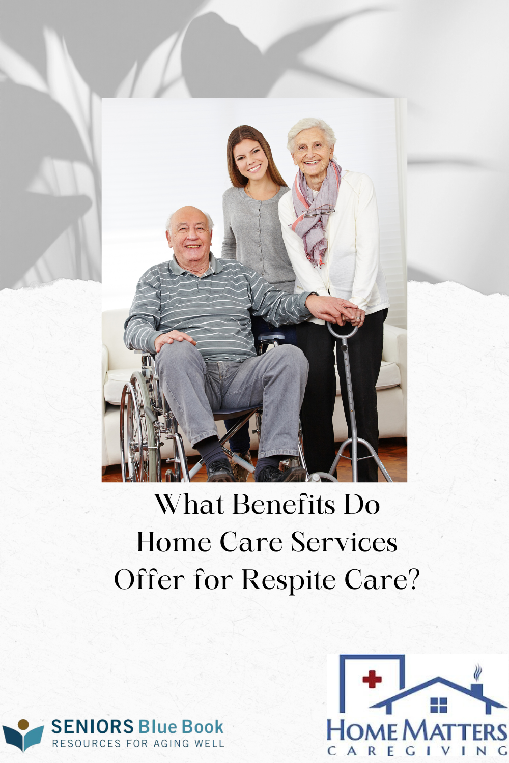 Articles - What Benefits Do Home Care Services Offer for Respite Care ...