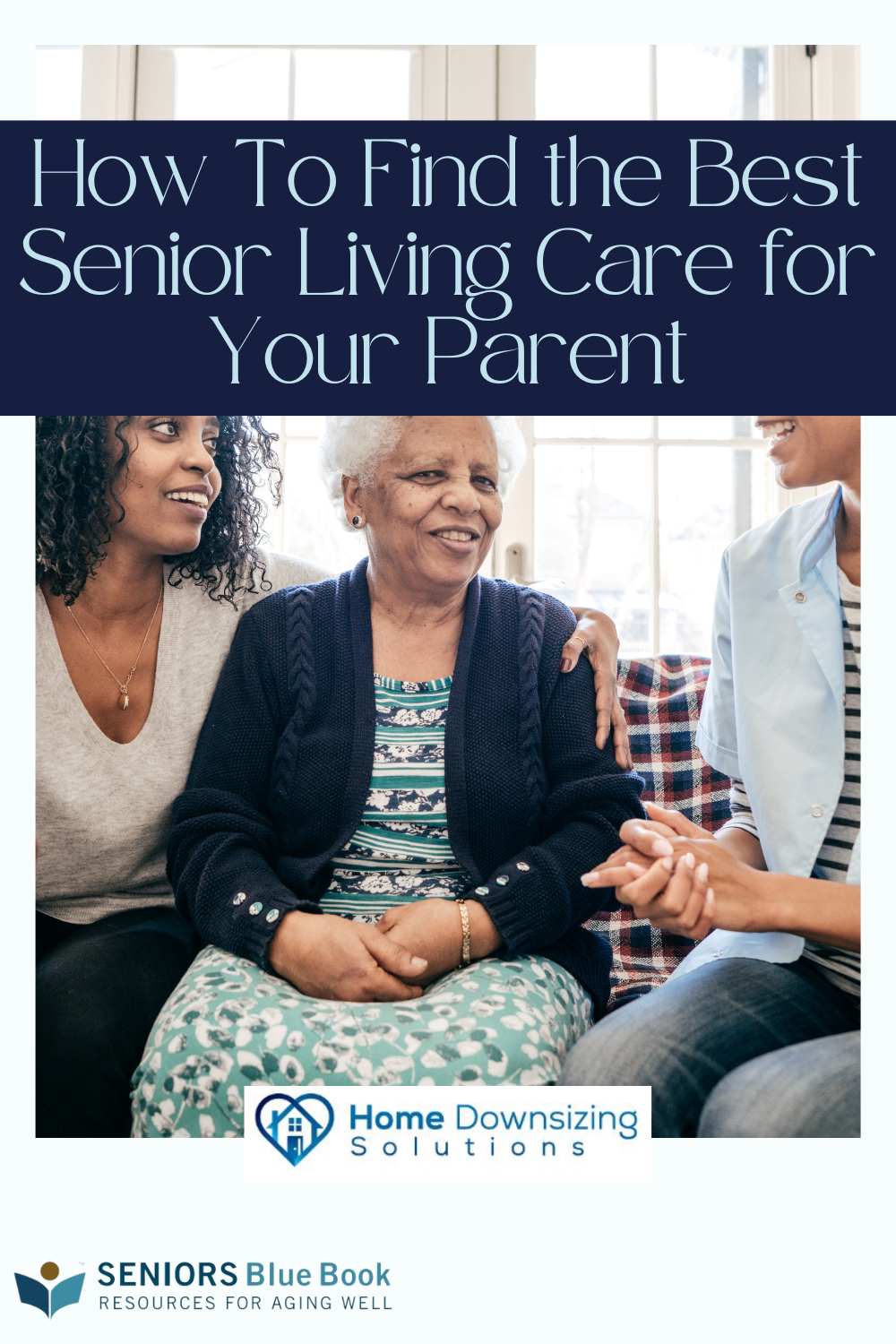 How To Find the Best Senior Living Care for Your Parent | SBB