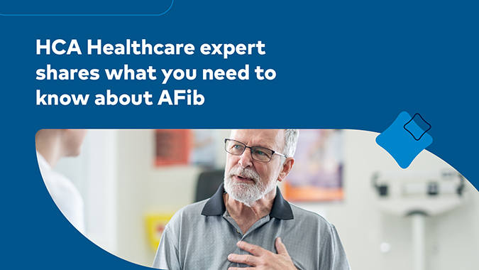 HCA Healthcare expert shares what you need to know about AFib