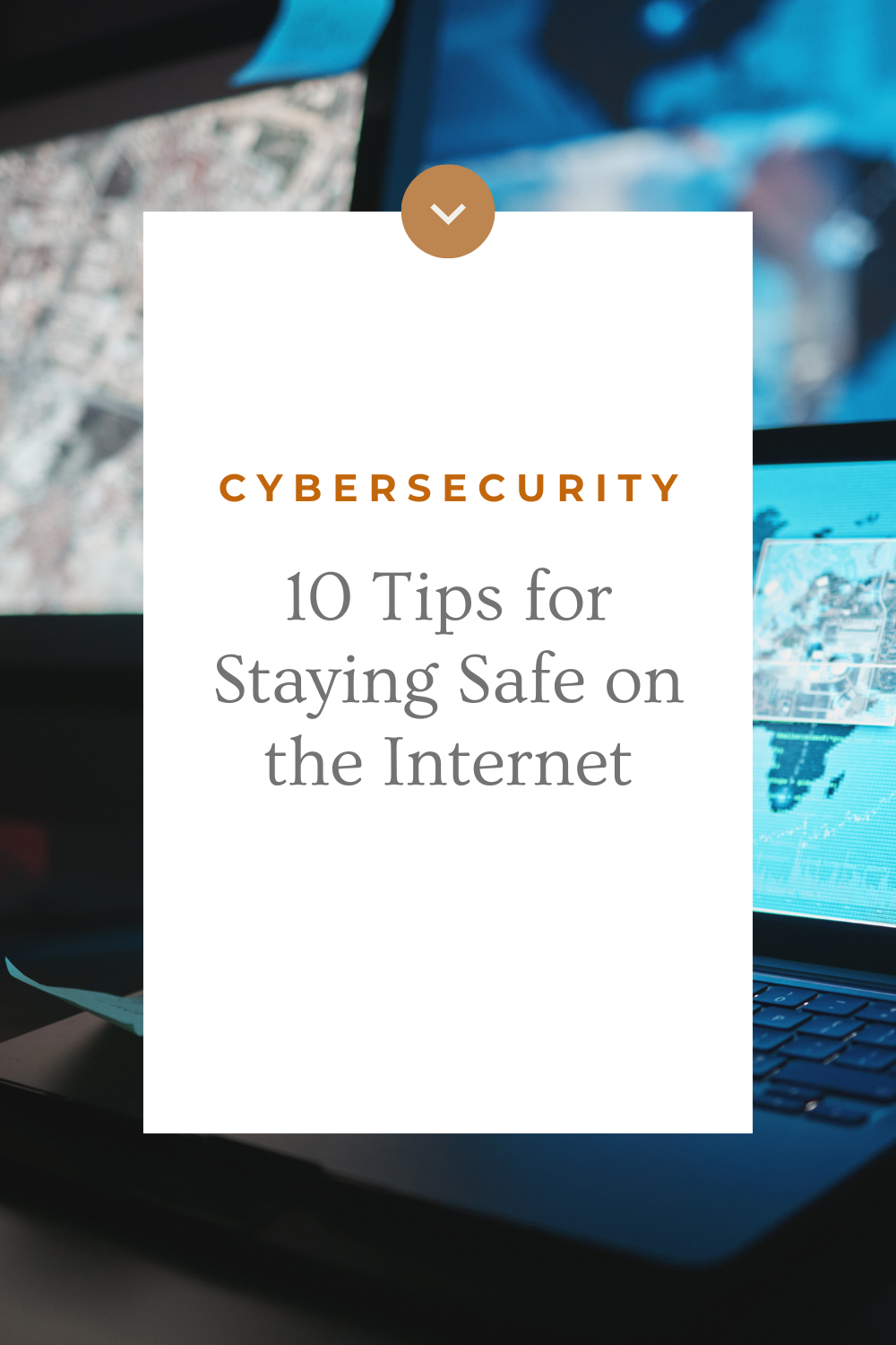 Cybersecurity 10 Tips for Staying Safe on the Internet