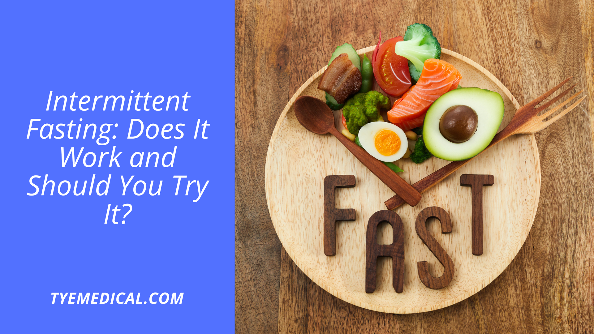 Intermittent Fasting: Does It Work and Should You Try It