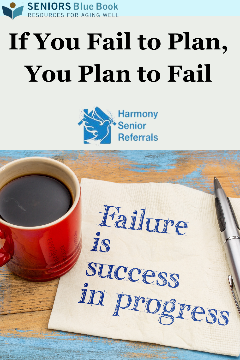 You Plan If You Fail to Plan, You Plan to Fail | Seniors Blue Book