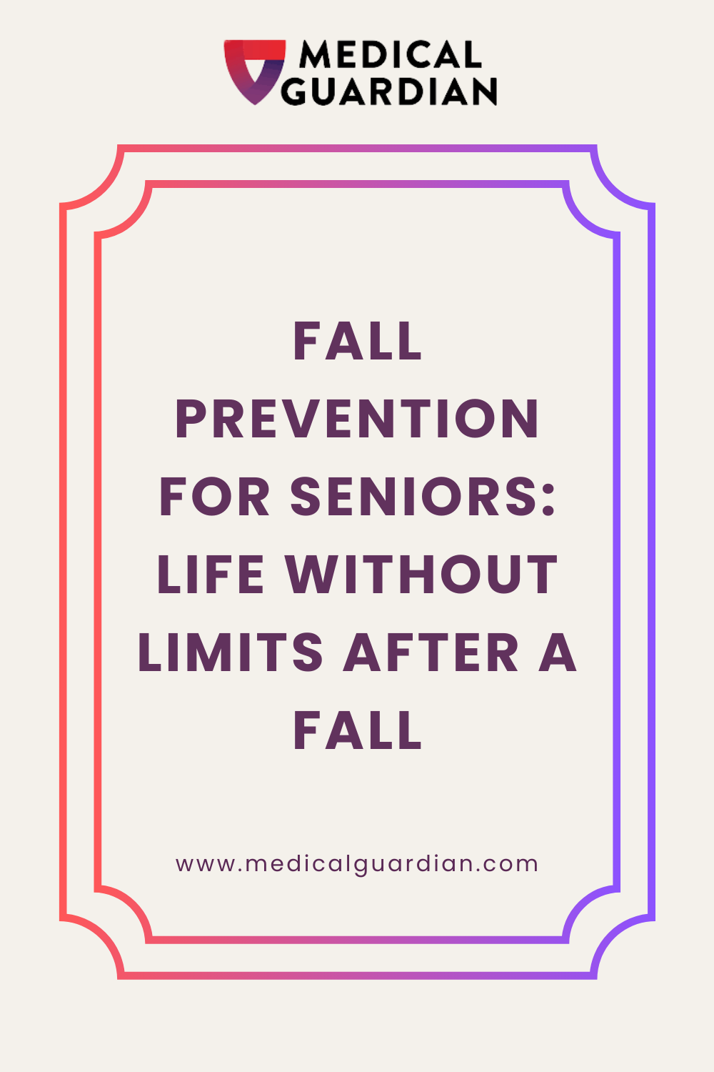 Fall Prevention for Seniors: Life Without Limits After a Fall