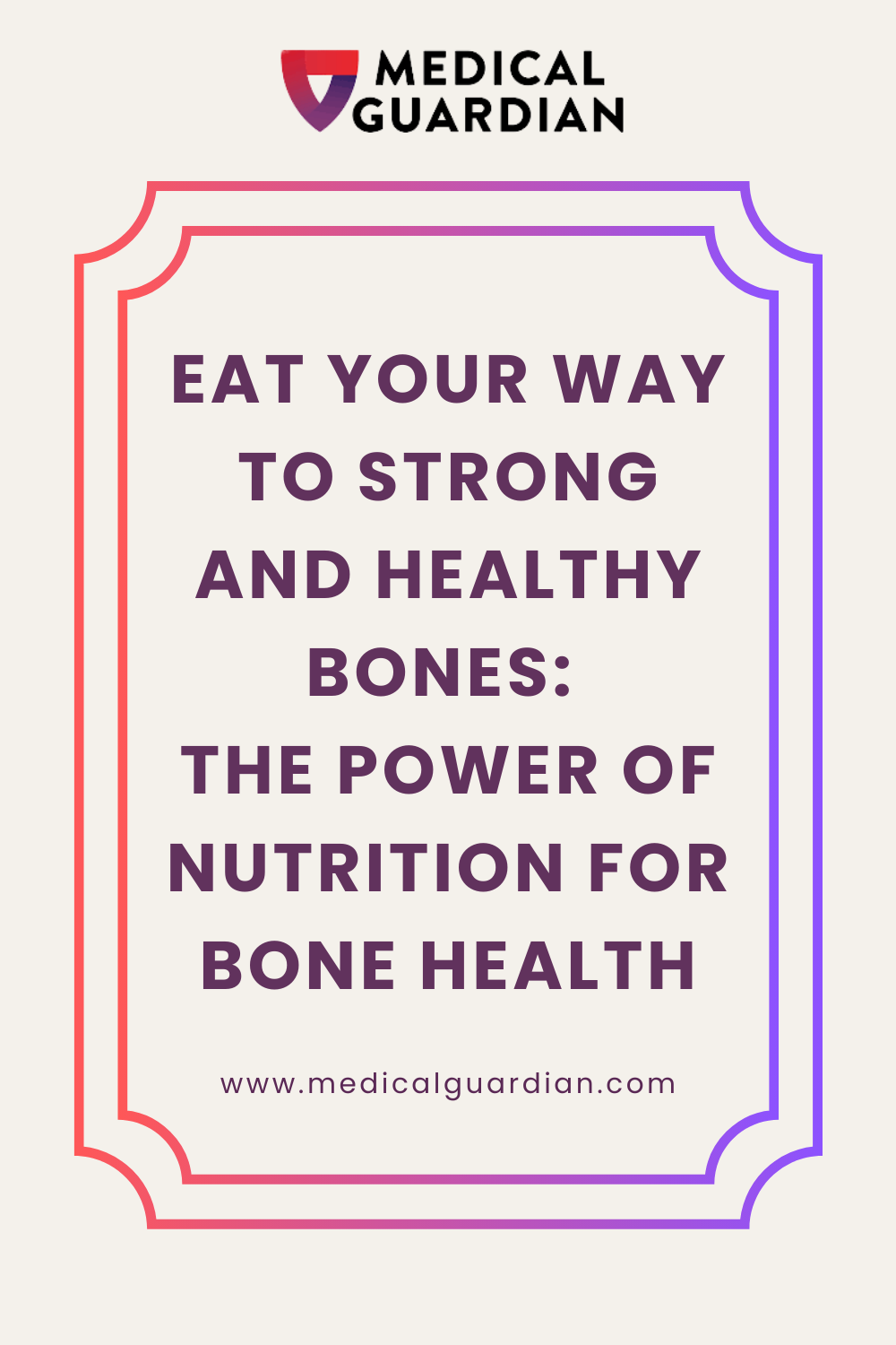 Eat Your Way to Strong and Healthy Bones: The Power of Nutrition for Bone Health