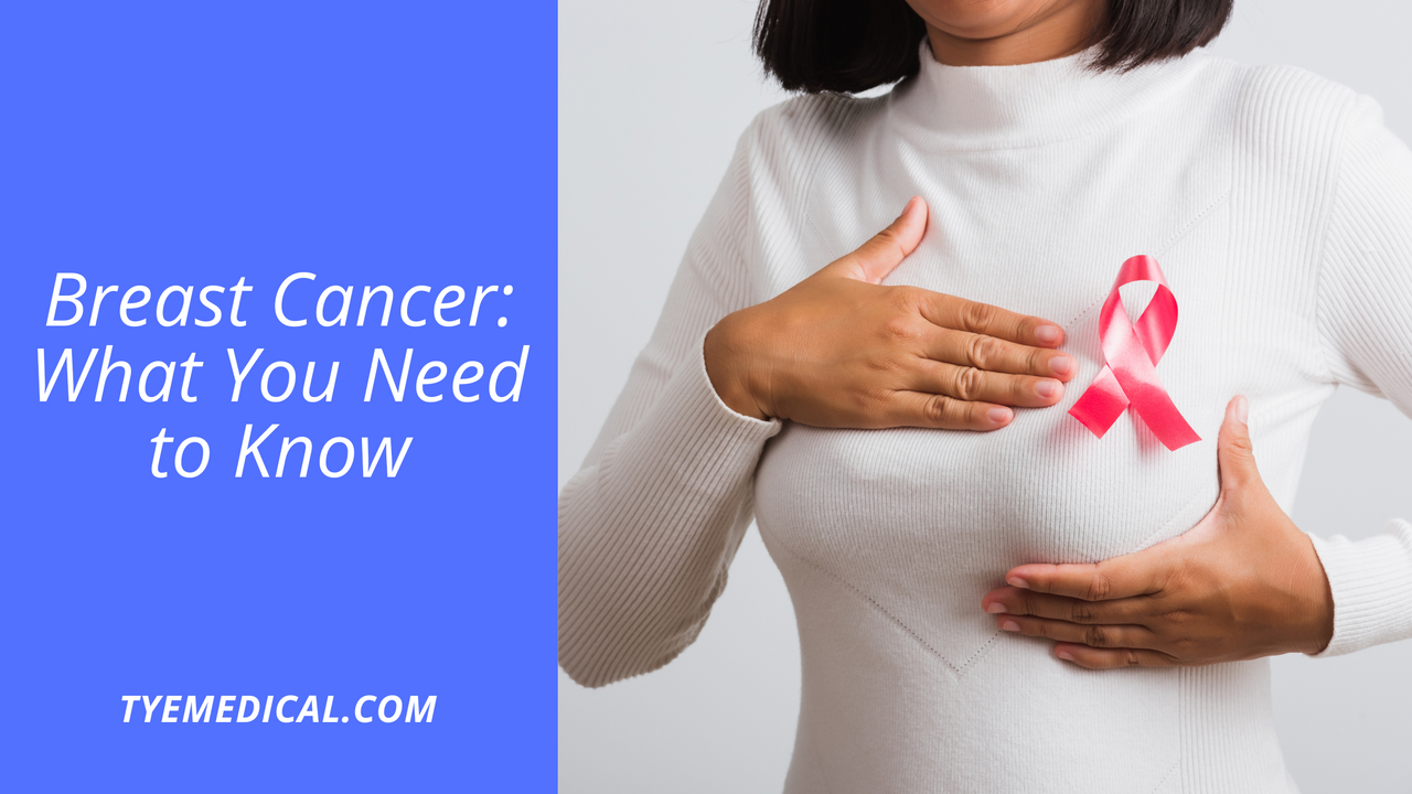 Breast Cancer: What You Need to Know