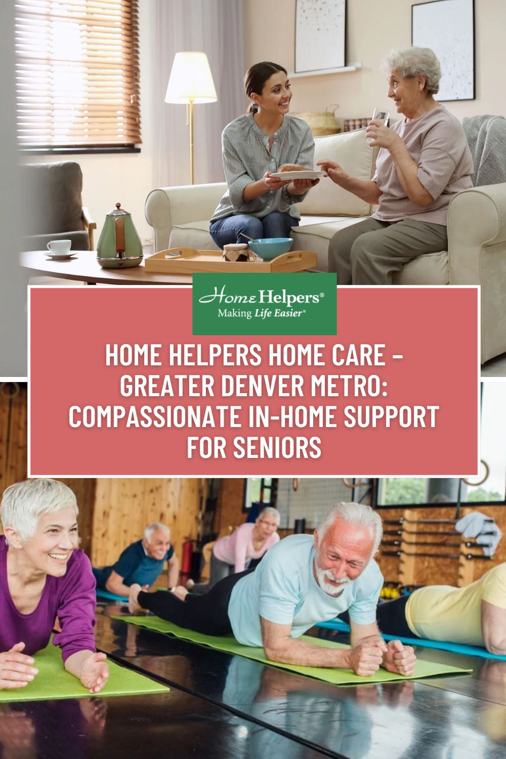 Home Helpers Home Care – Greater Denver Metro: Compassionate In-Home Support for Seniors