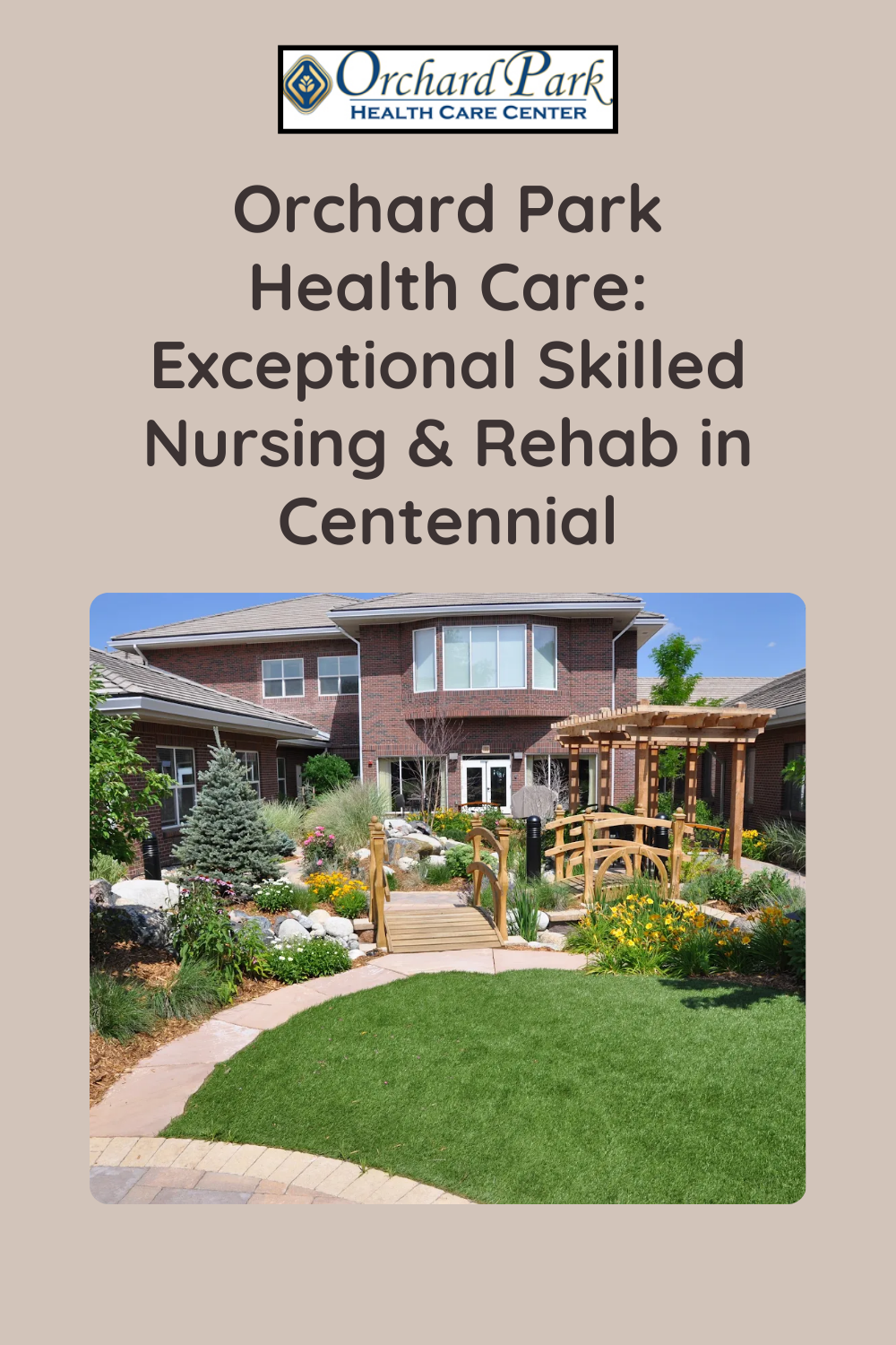 Orchard Park Health Care: Exceptional Skilled Nursing & Rehab in Centennial