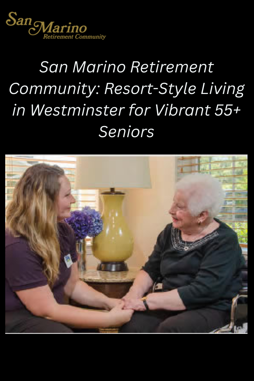 San Marino Retirement Community: Resort-Style Living in Westminster for Vibrant 55+ Seniors