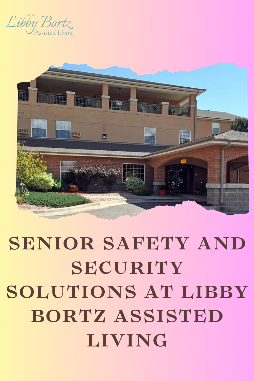 Senior Safety and Security Solutions at Libby Bortz Assisted Living