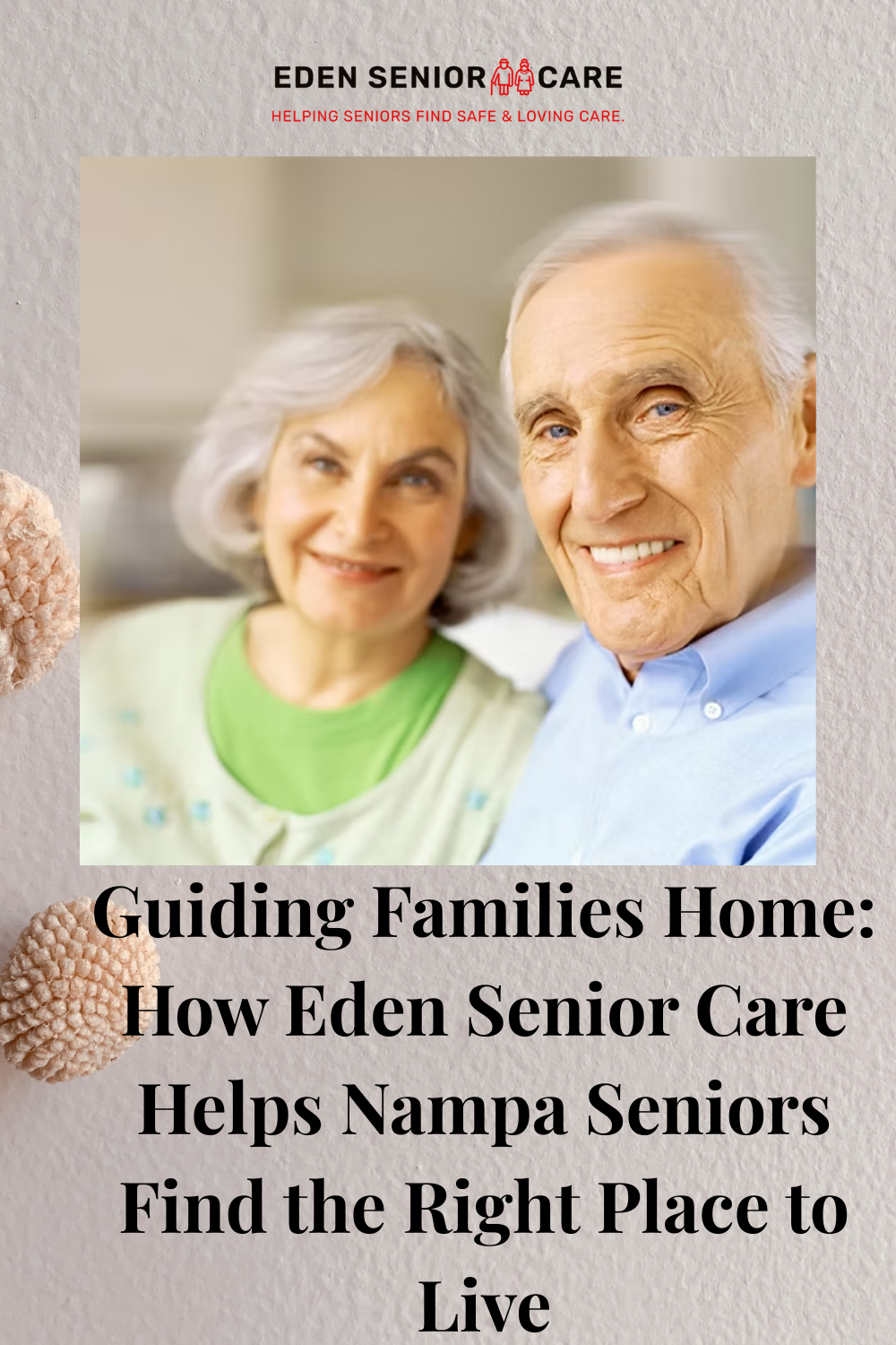 Guiding Families Home: How Eden Senior Care Helps Nampa Seniors Find the Right Place to Live