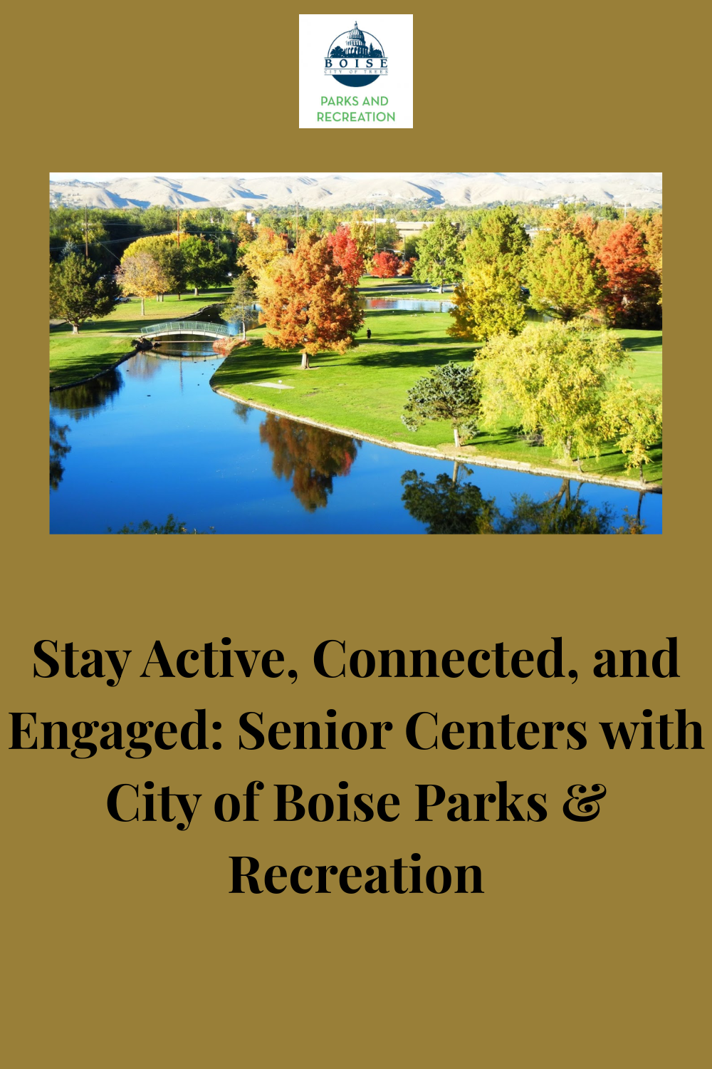 Stay Active, Connected, and Engaged: Senior Centers with City of Boise ...