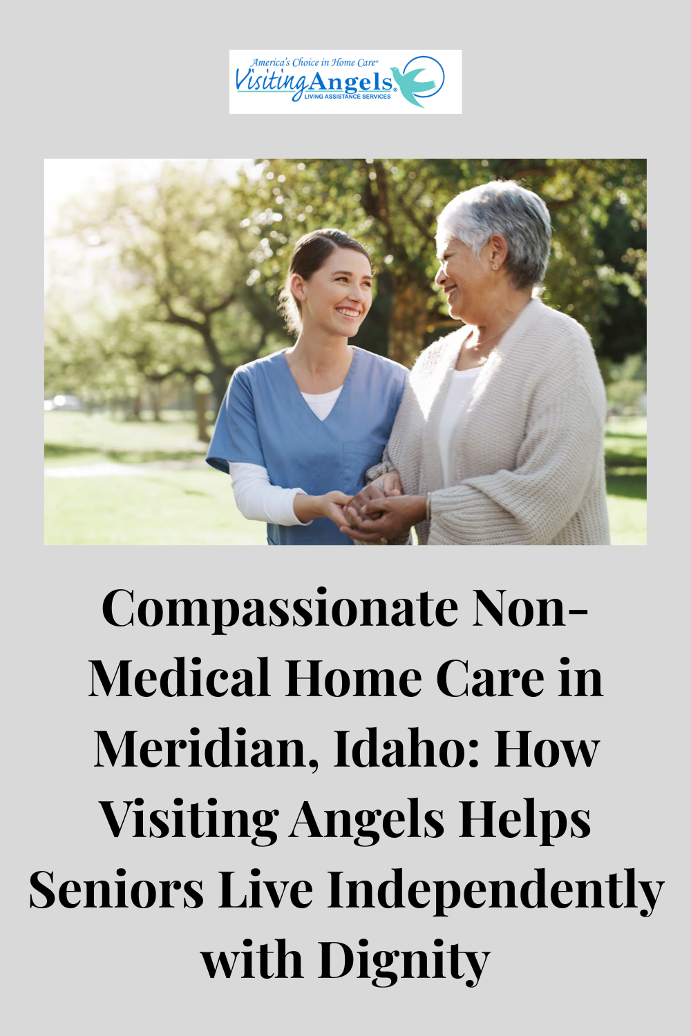 Compassionate Non-Medical Home Care in Meridian, Idaho: How Visiting Angels Helps Seniors Live Independently with Dignity