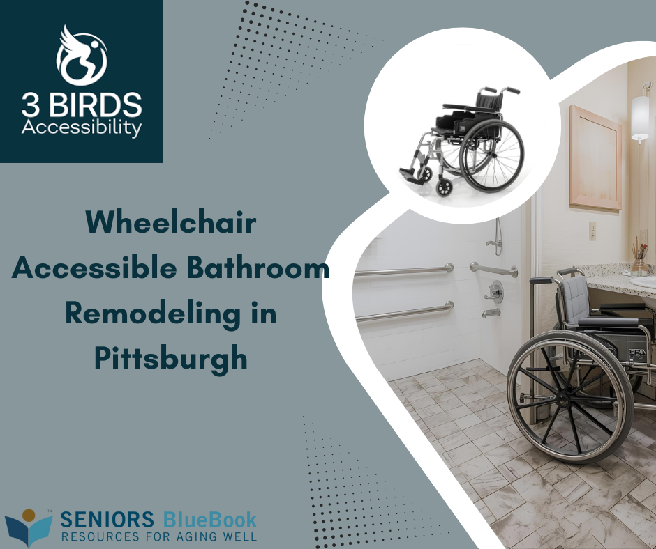 Wheelchair Accessible Bathroom Remodeling in Pittsburgh