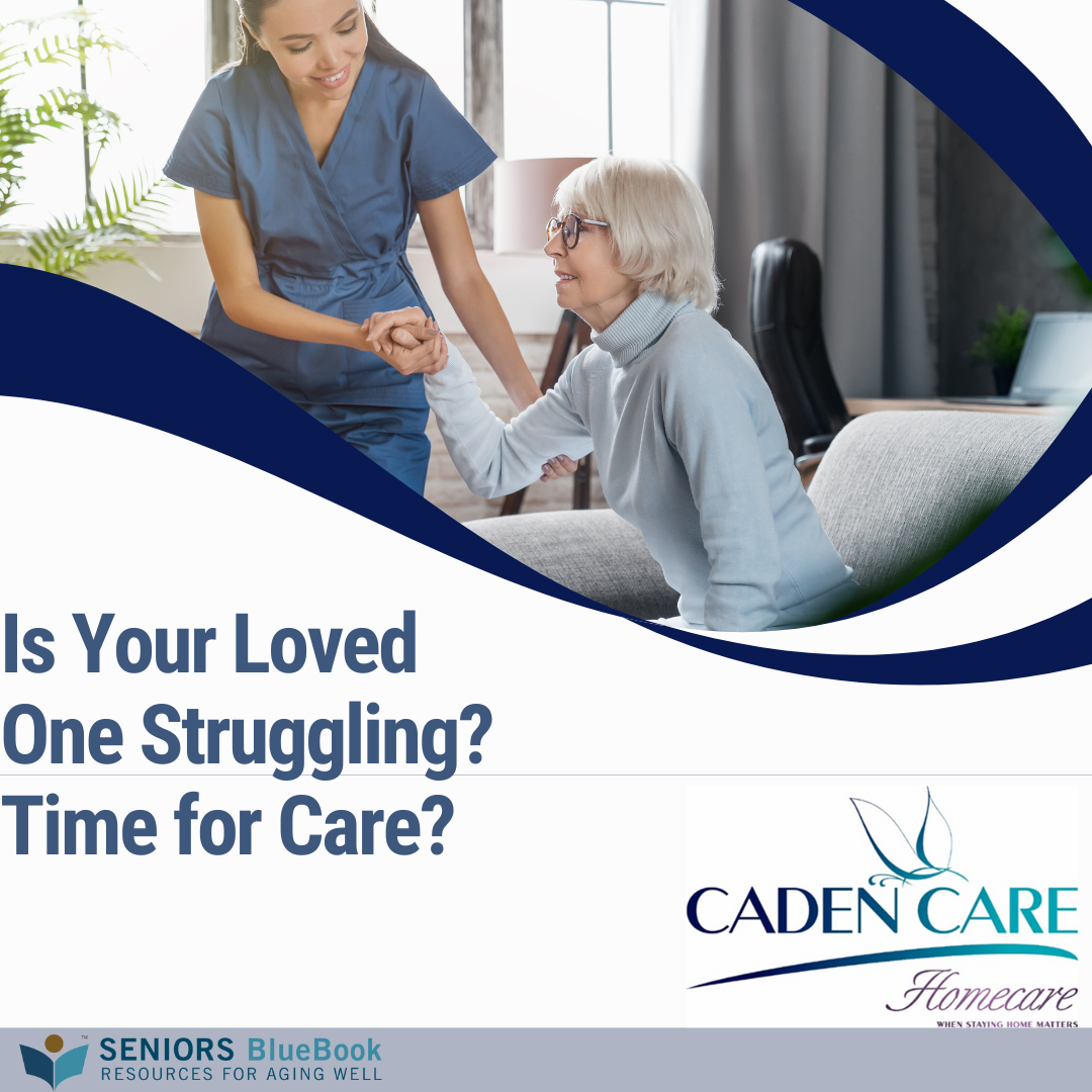 Is Your Loved One Struggling? Time for Care?