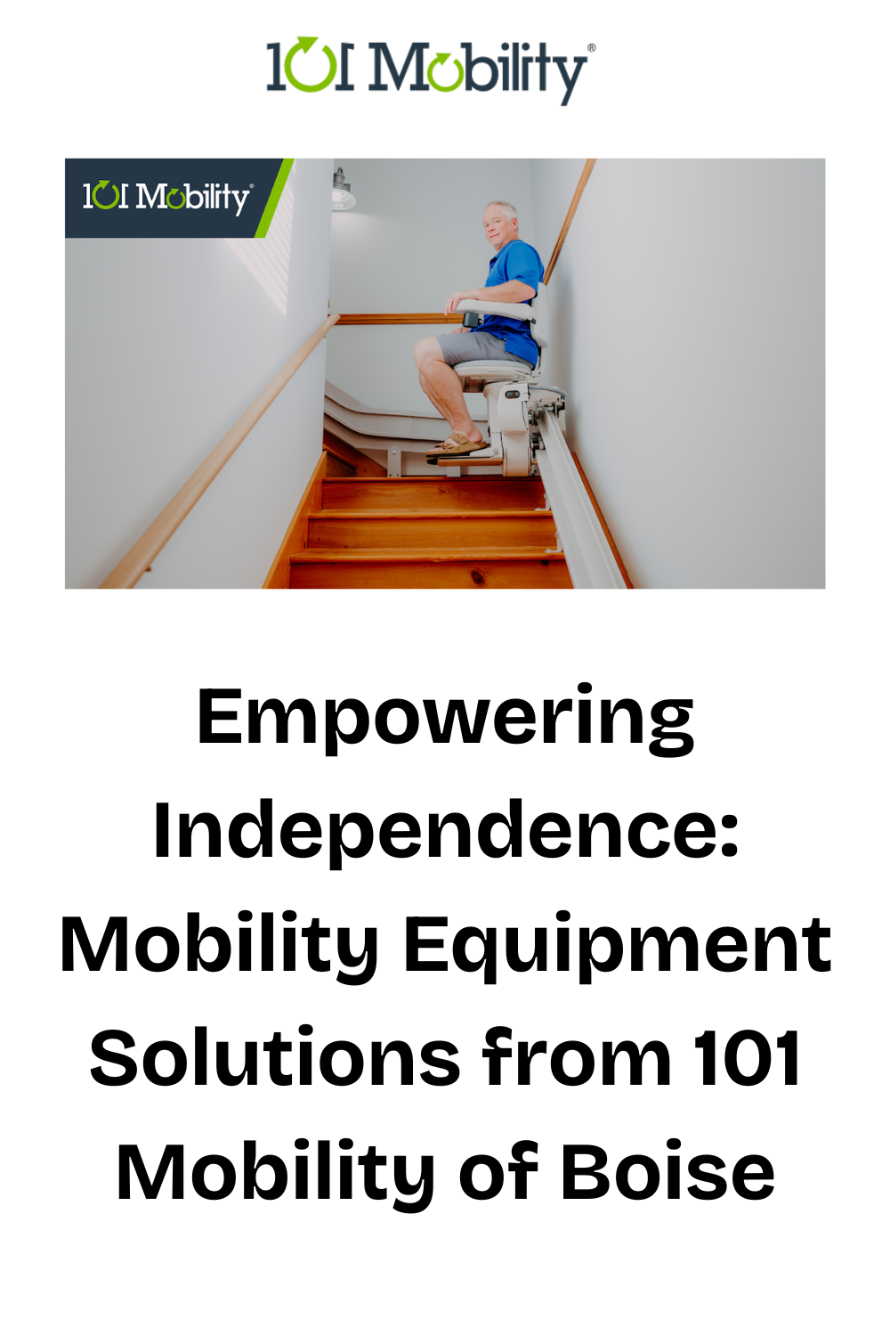 Empowering Independence: Mobility Equipment Solutions from 101 Mobility of Boise