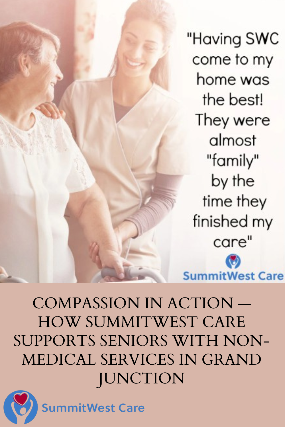 Compassion in Action — How SummitWest Care Supports Seniors with Non-Medical Services in Grand Junction