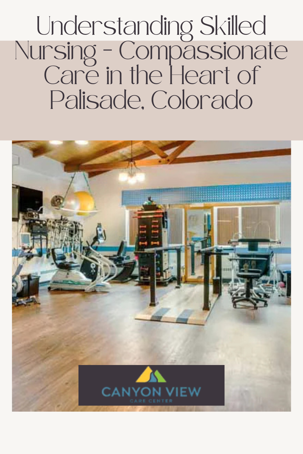 Understanding Skilled Nursing — Care in the Heart of Palisade, Colorado