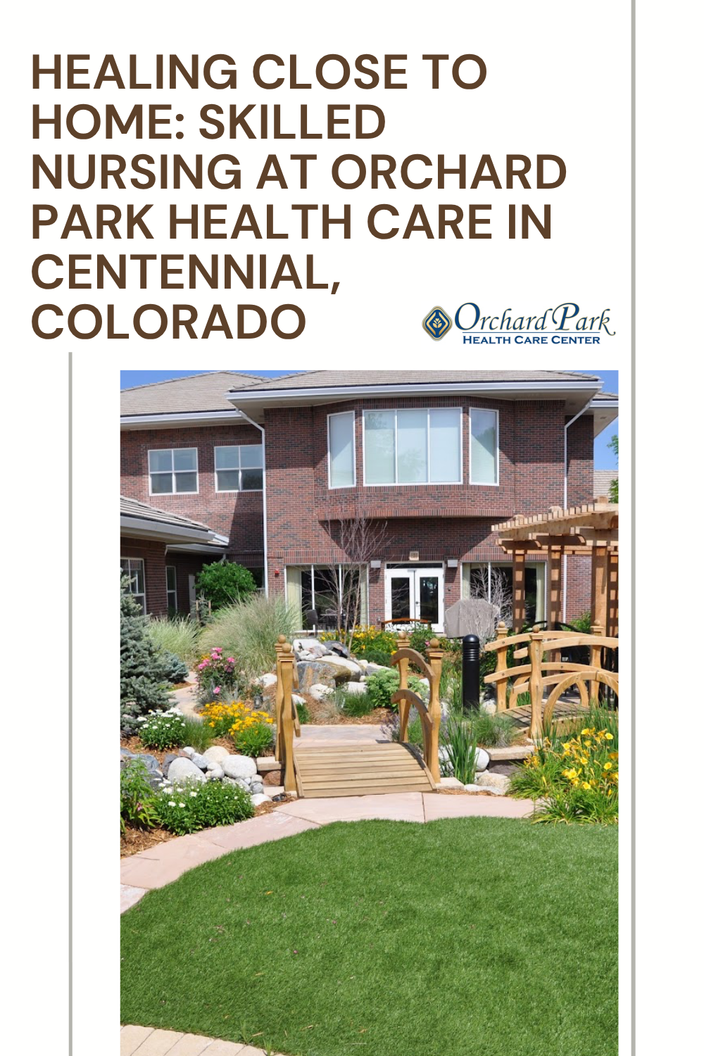 Healing Close to Home: Skilled Nursing at Orchard Park Health Care in Centennial, Colorado