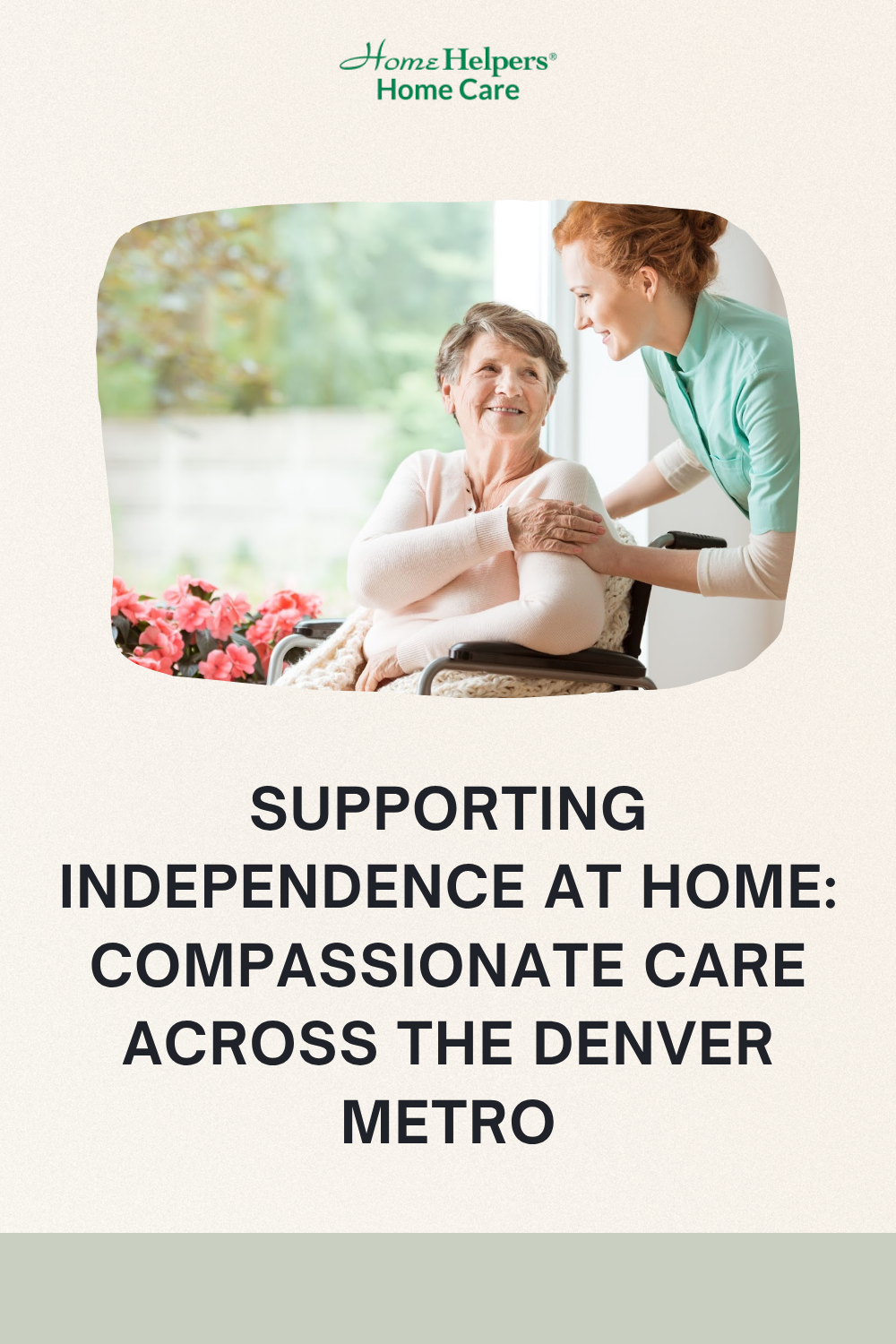 Supporting Independence at Home: Compassionate Care Across the Denver Metro