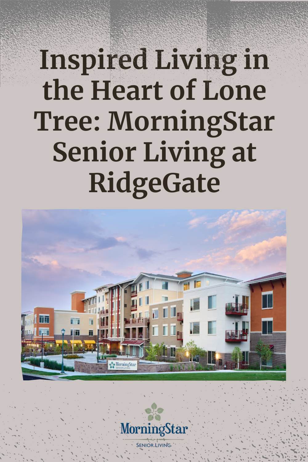 Inspired Living in the Heart of Lone Tree: MorningStar Senior Living at RidgeGate
