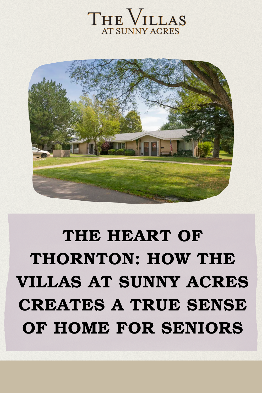 The Heart of Thornton: How The Villas at Sunny Acres Creates a True Sense of Home for Seniors