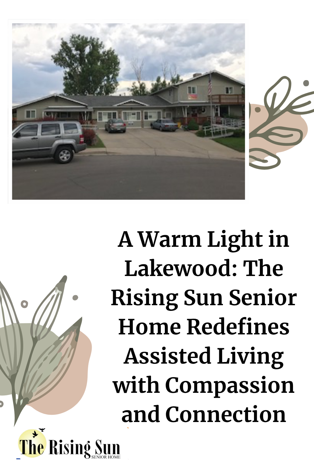 A Warm Light in Lakewood: The Rising Sun Senior Home Redefines Assisted Living with Compassion and Connection