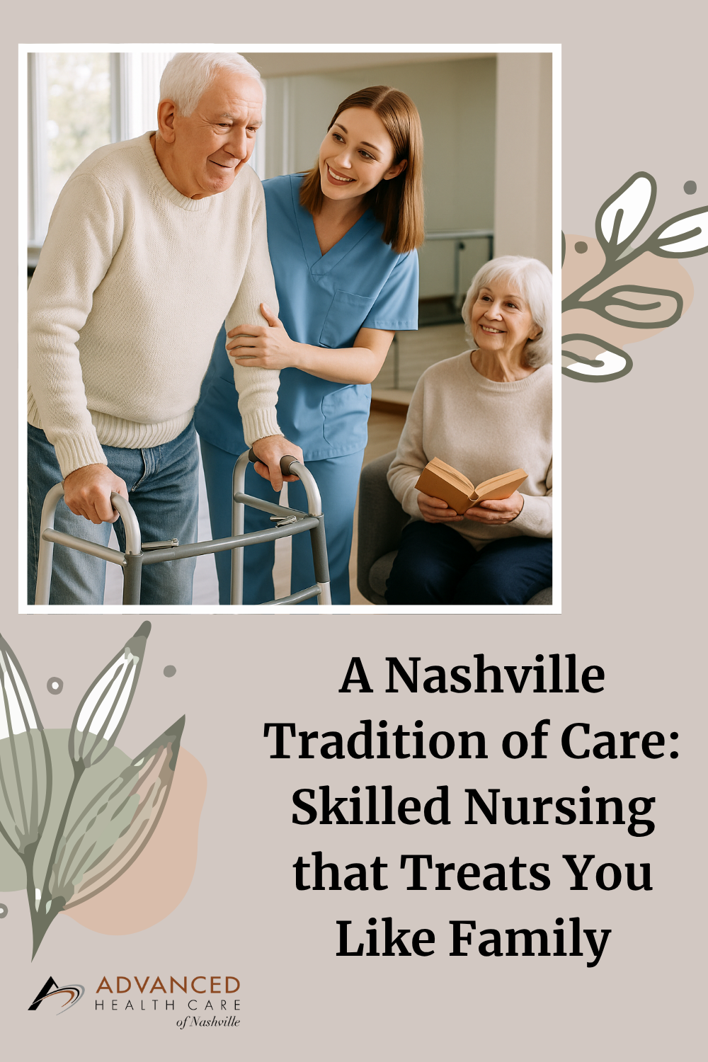 A Nashville Tradition of Care: Skilled Nursing that Treats You Like Family
