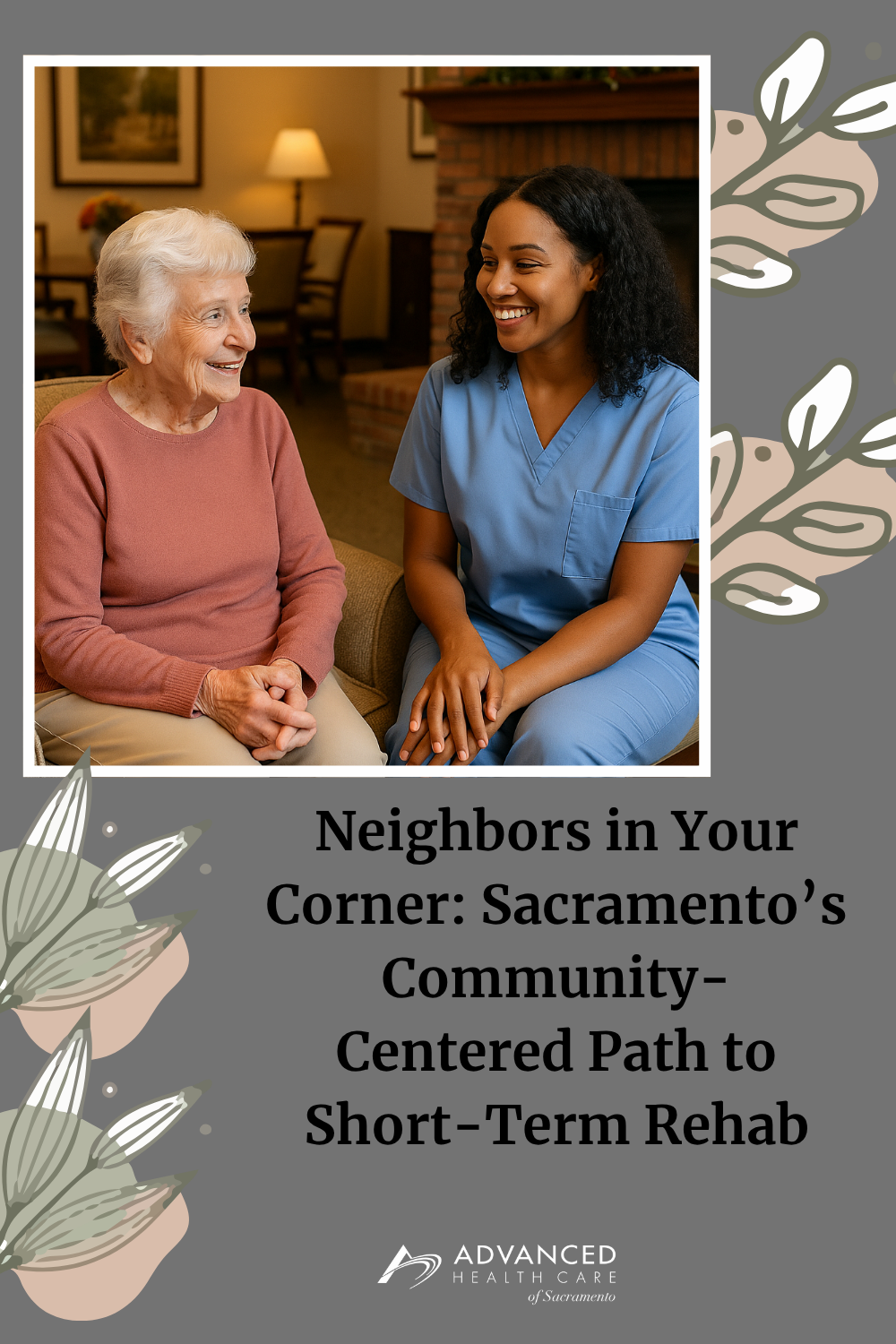 Neighbors in Your Corner: Sacramento’s Community-Centered Path to Short-Term Rehab