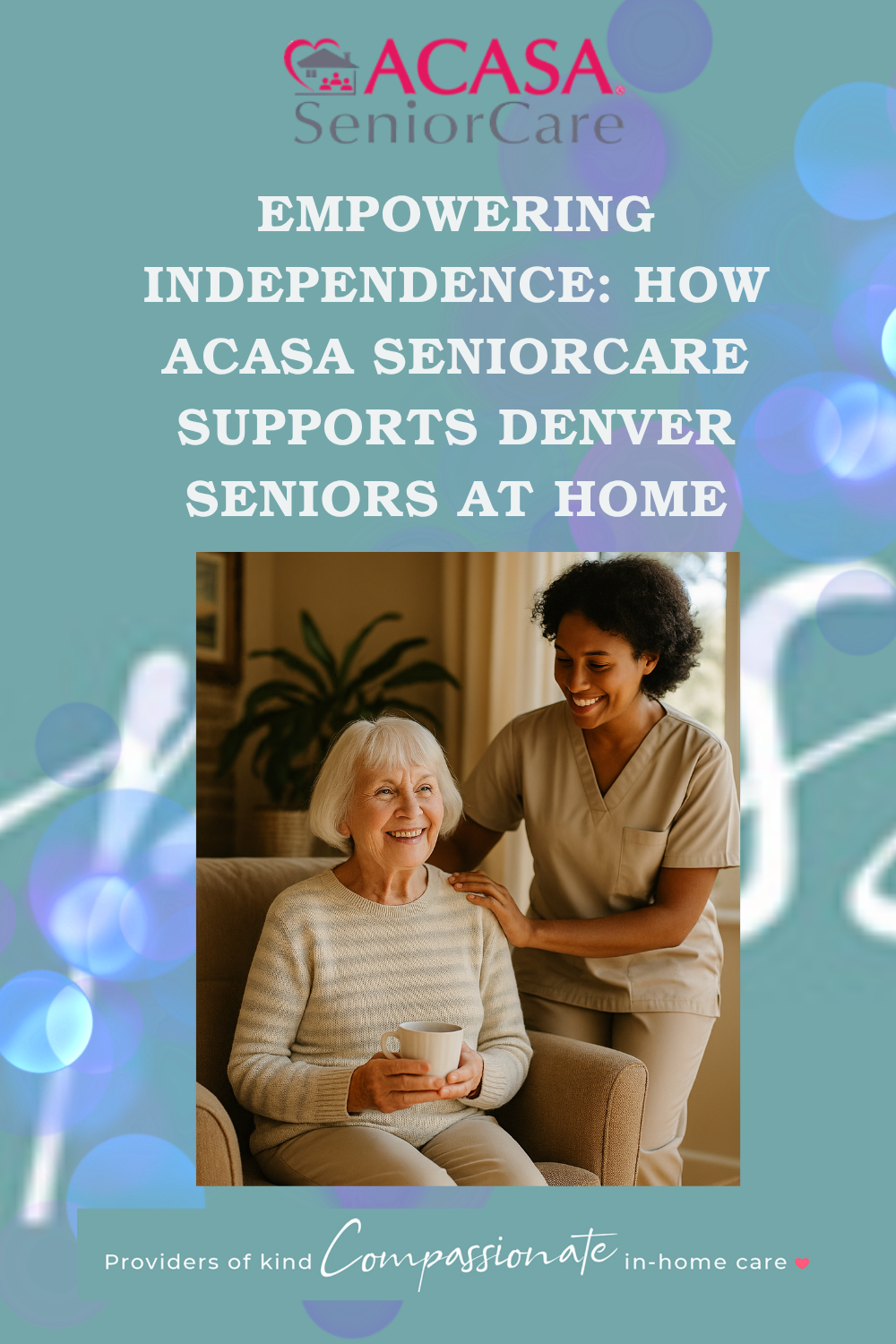 Empowering Independence: How ACASA SeniorCare Supports Denver Seniors at Home