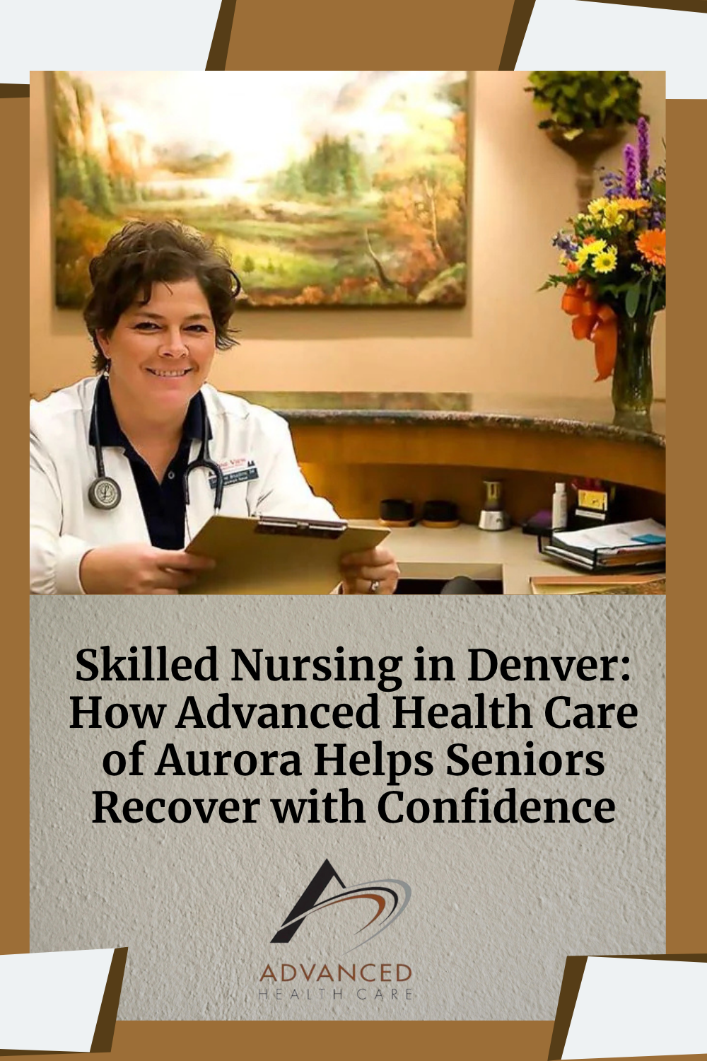Skilled Nursing in Denver: How Advanced Health Care of Aurora Helps Seniors Recover with Confidence