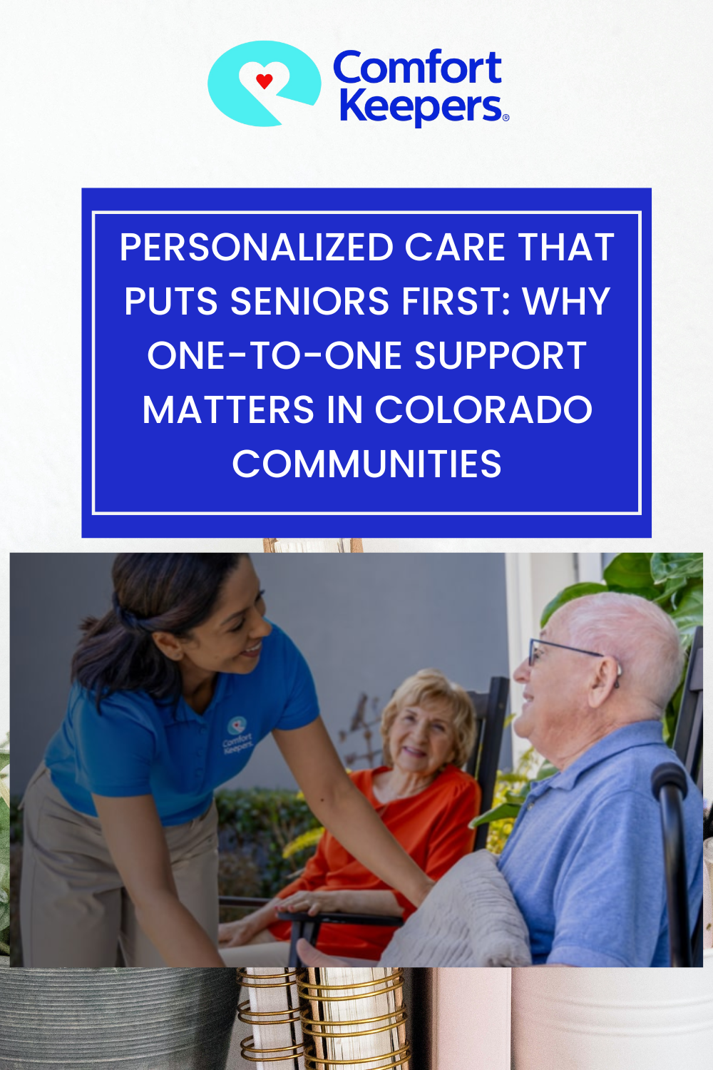 Personalized Care That Puts Seniors First: Why One-to-One Support Matters in Colorado Communities