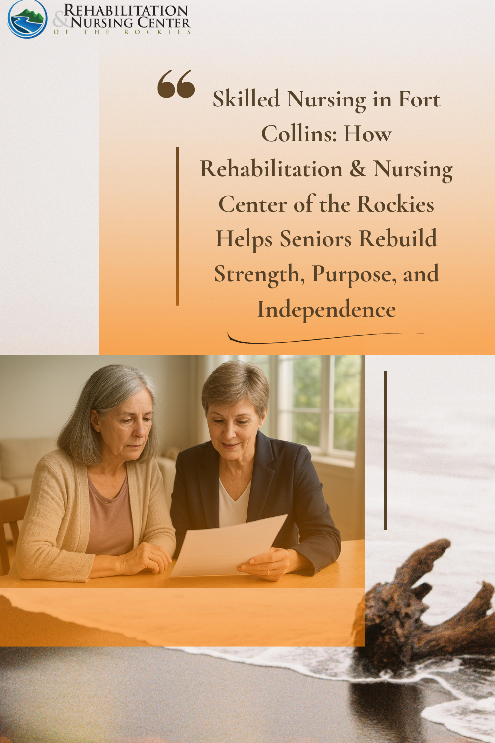 Skilled Nursing in Fort Collins: How Rehabilitation & Nursing Center of the Rockies Helps Seniors Rebuild Strength, Purpose, and Independence