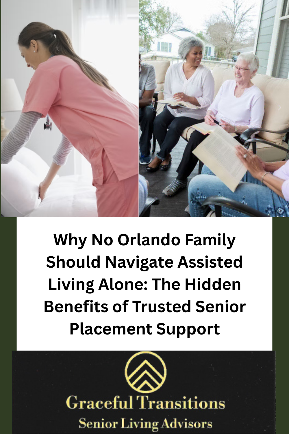 Why No Orlando Family Should Navigate Assisted Living Alone: The Hidden Benefits of Trusted Senior Placement Support