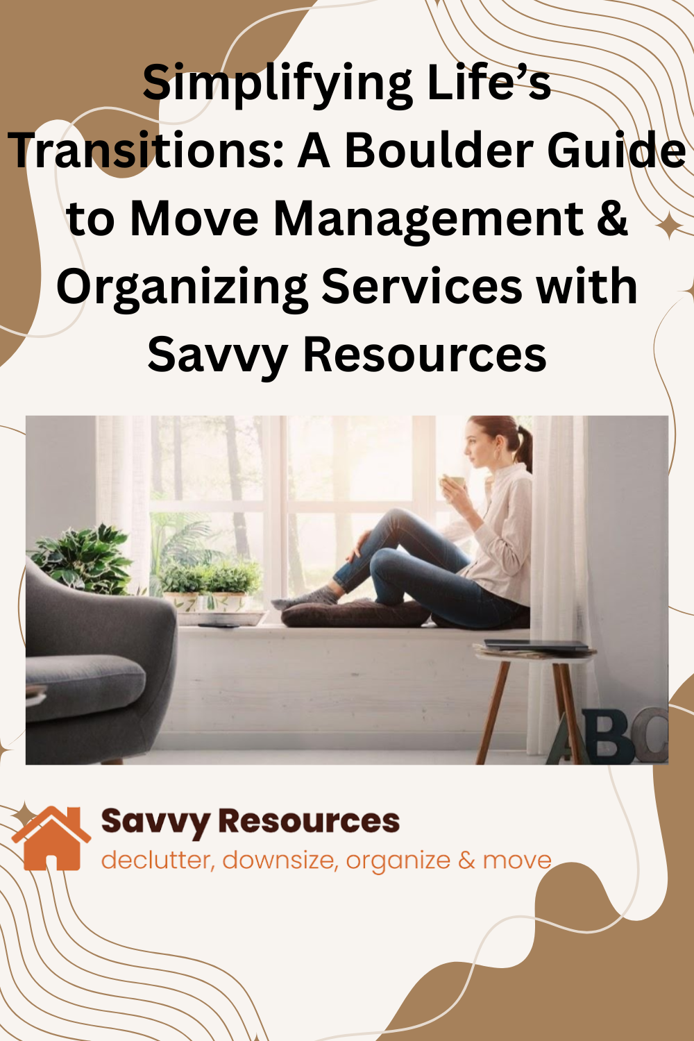 Simplifying Life’s Transitions: A Boulder Guide to Move Management & Organizing Services with Savvy Resources