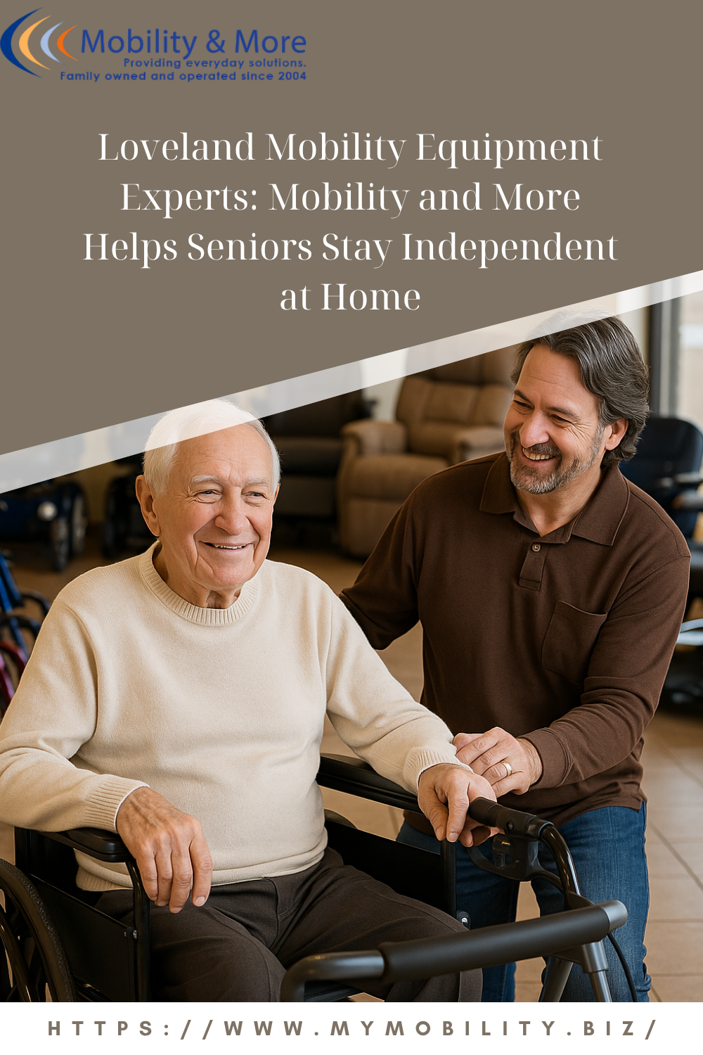 Loveland Mobility Equipment Experts: Mobility and More Helps Seniors Stay Independent at Home