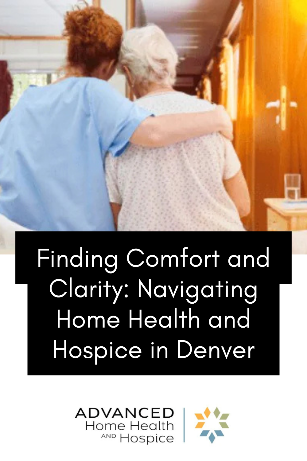 Finding Comfort and Clarity: Navigating Home Health and Hospice in Denver