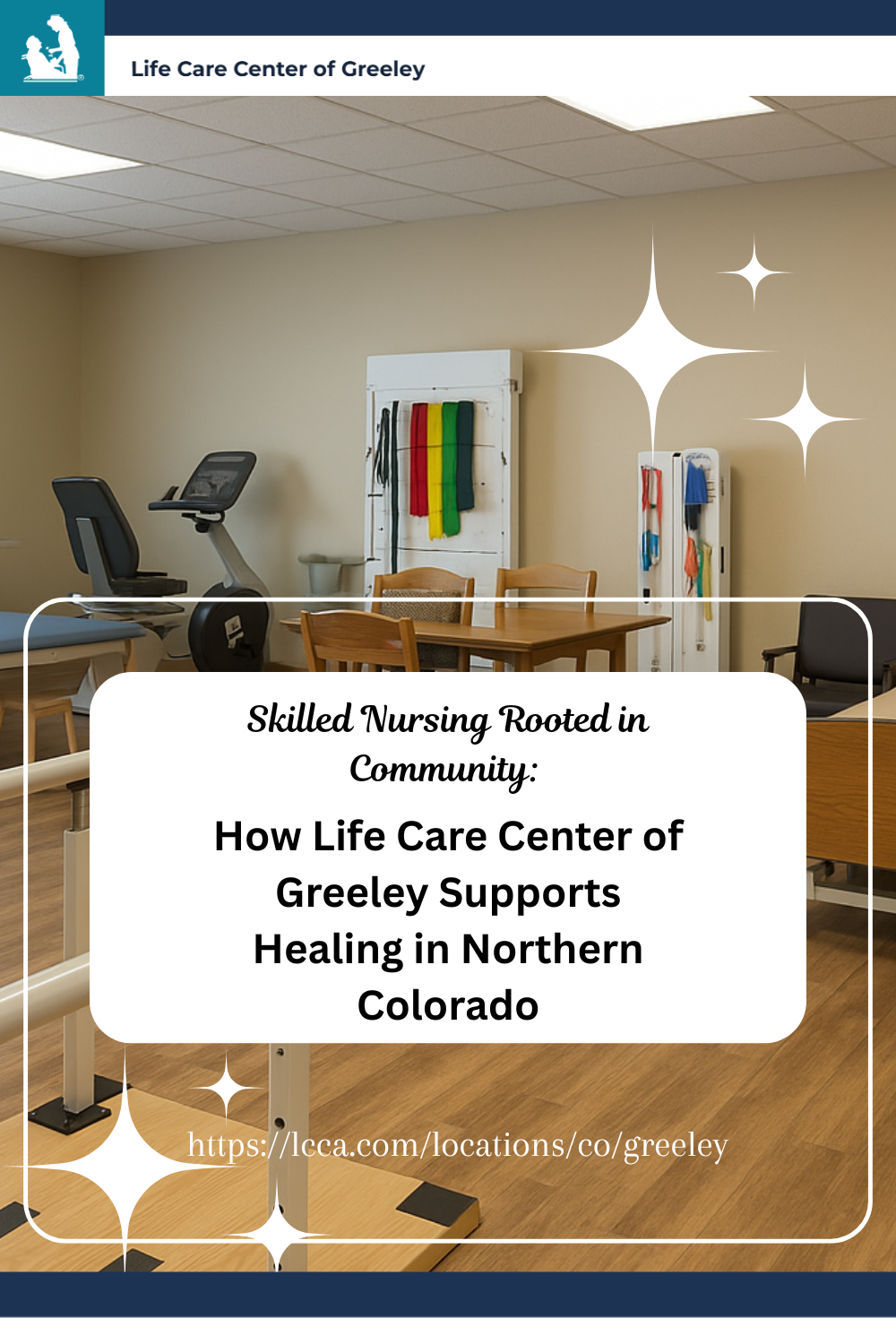 Skilled Nursing Rooted in Community: How Life Care Center of Greeley Supports Healing in Northern Colorado