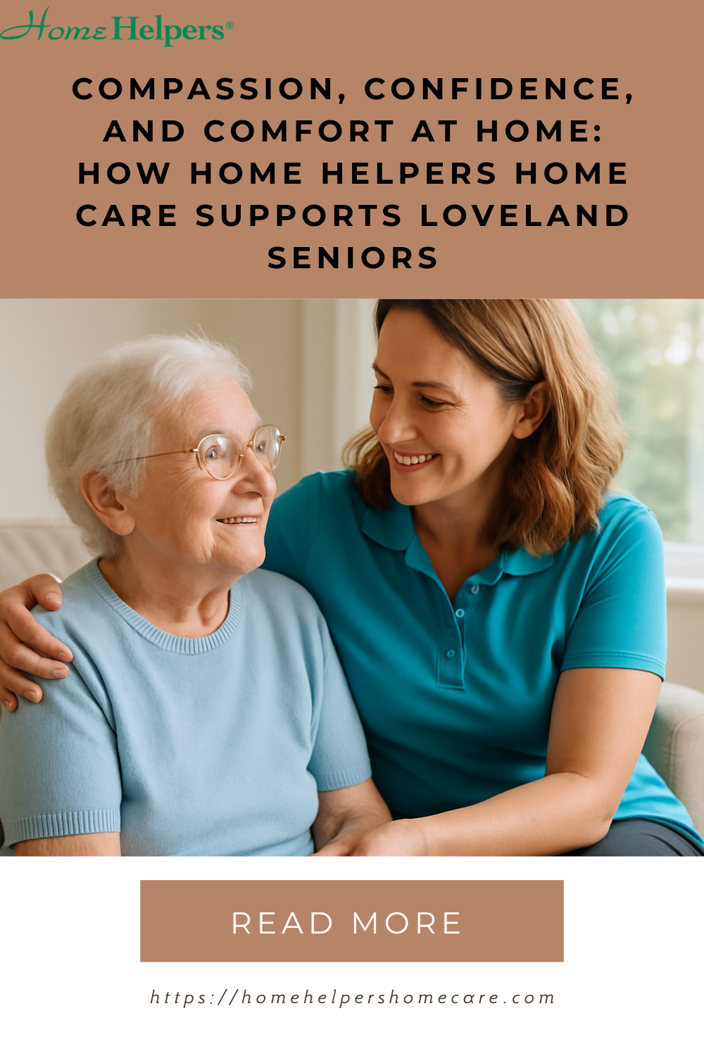 Compassion, Confidence, and Comfort at Home: How Home Helpers Home Care Supports Loveland Seniors