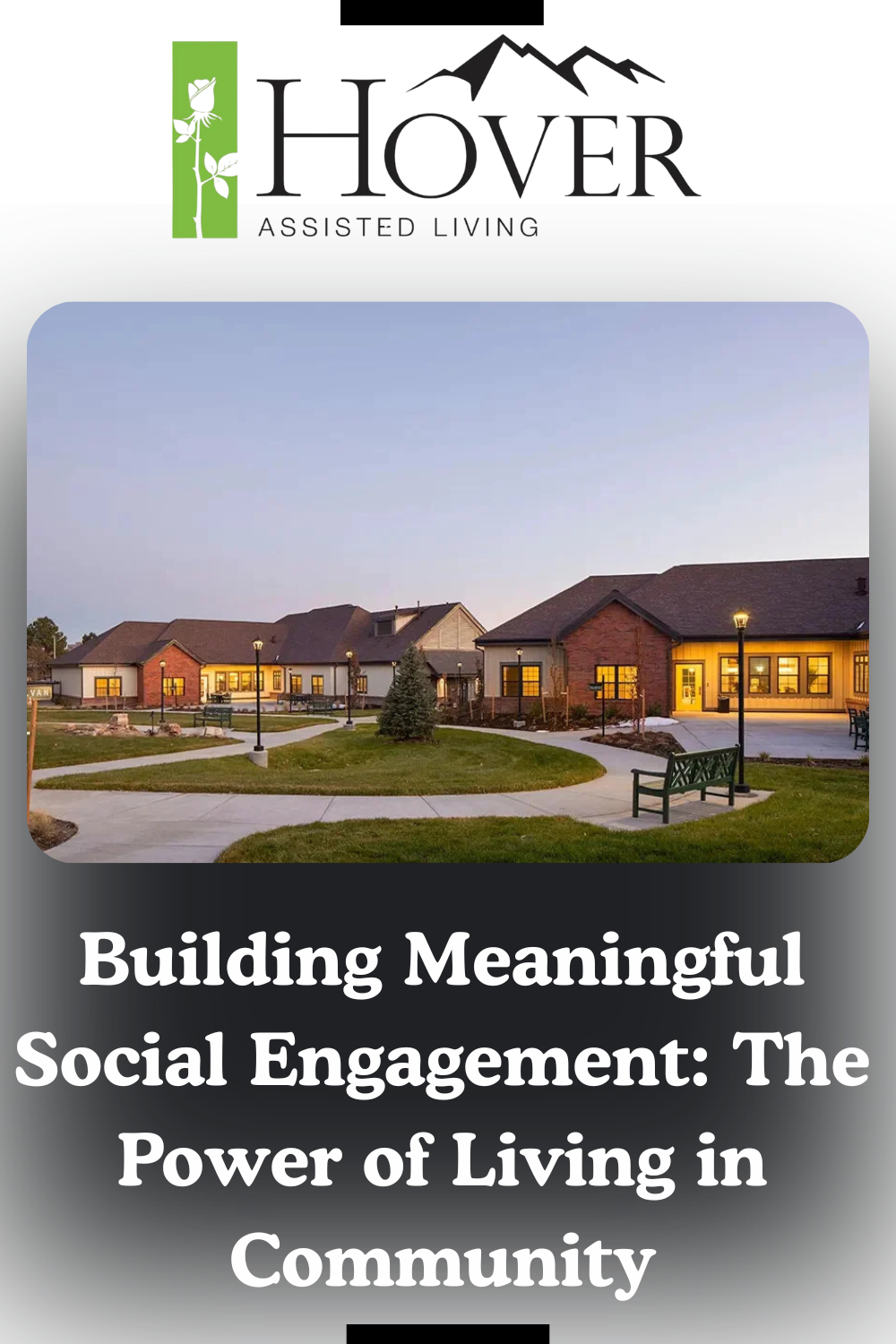 Building Meaningful Social Engagement: The Power of Living in Community