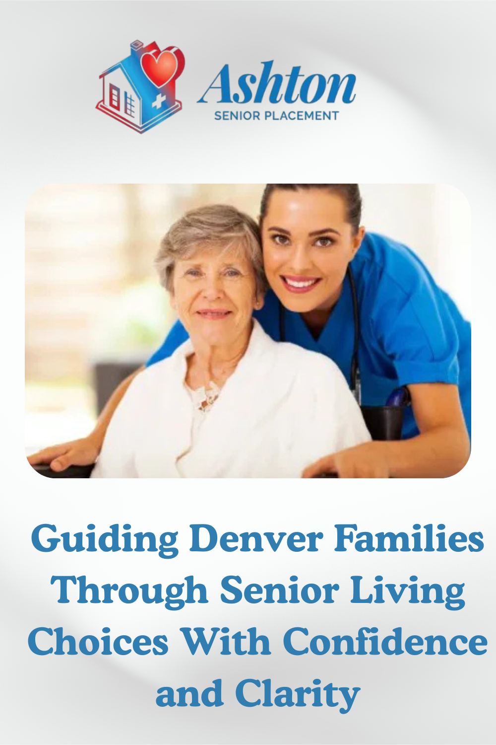 Guiding Denver Families Through Senior Living Choices With Confidence and Clarity