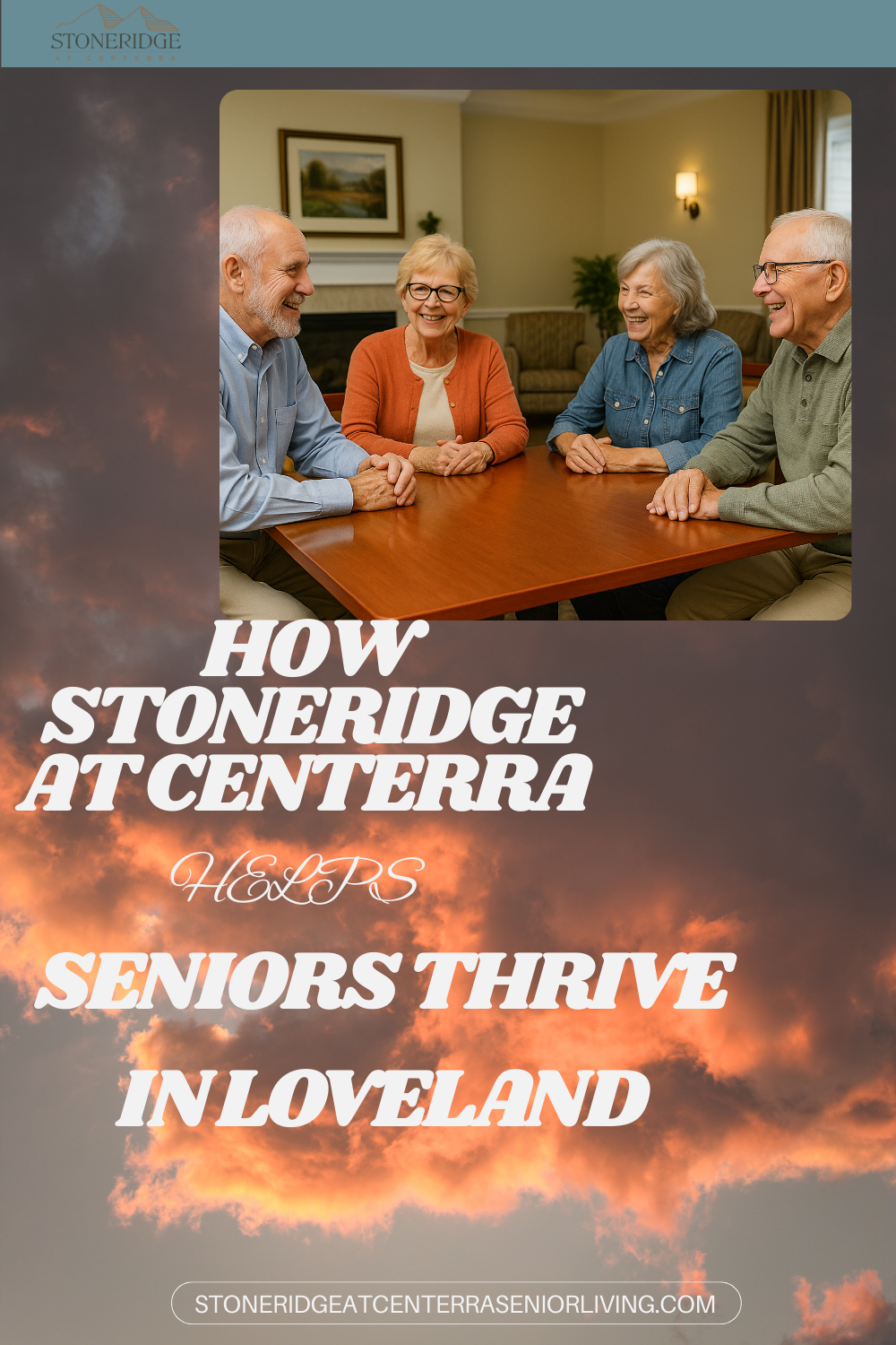 Where Independence Meets Community: How Stoneridge at Centerra Helps Seniors Thrive in Loveland