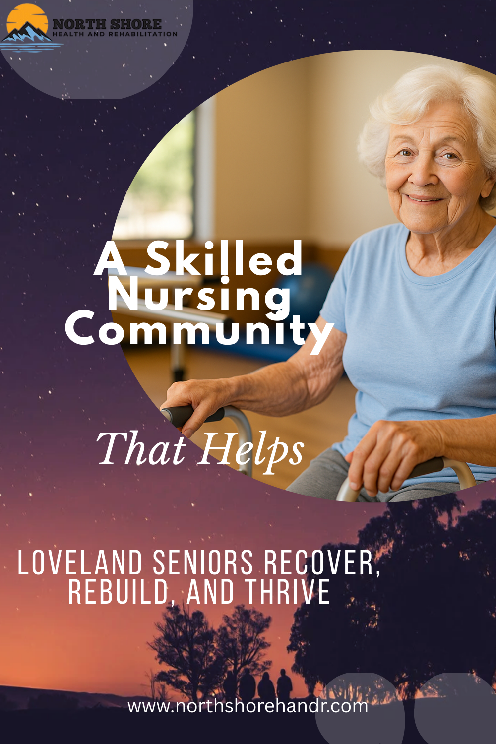 A Skilled Nursing Community That Helps Loveland Seniors Recover, Rebuild, and Thrive
