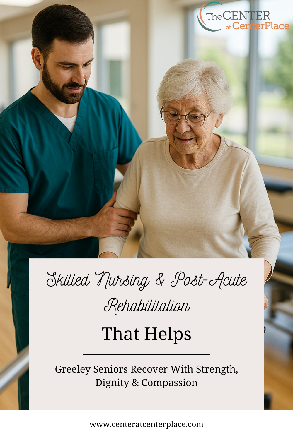 Skilled Nursing & Post-Acute Rehabilitation That Helps Greeley Seniors Recover With Strength, Dignity & Compassion
