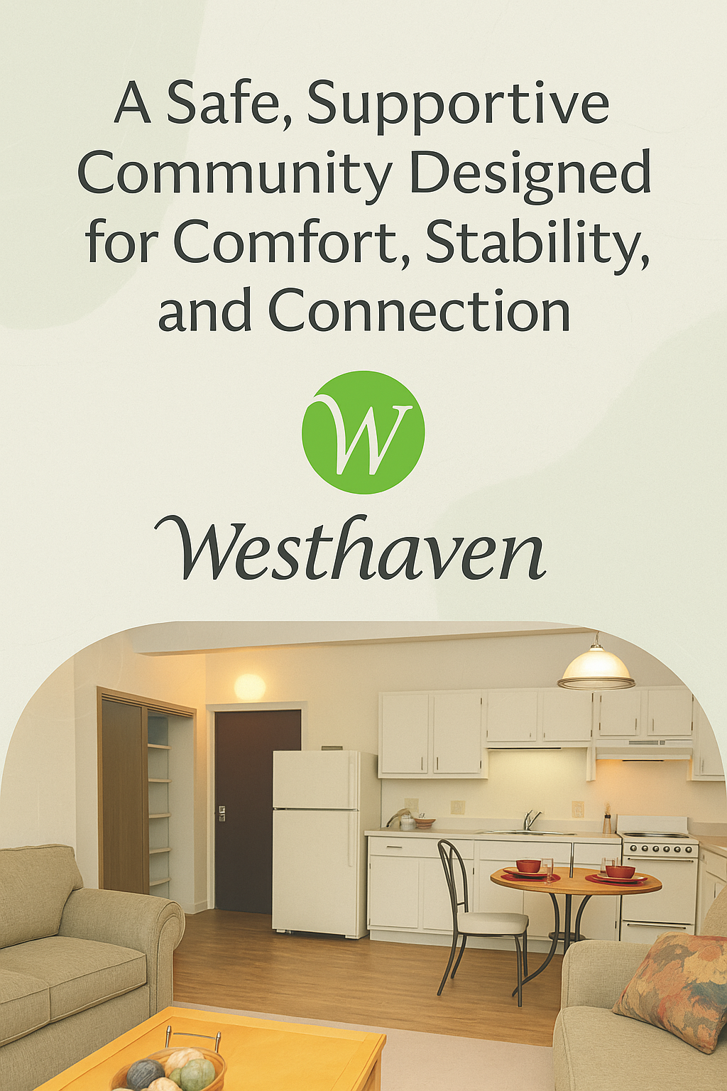 A Safe, Supportive Community Designed for Comfort, Stability, and Connection