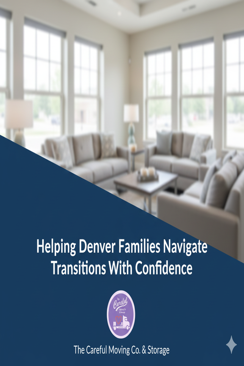 Helping Denver Families Navigate Transitions With Confidence