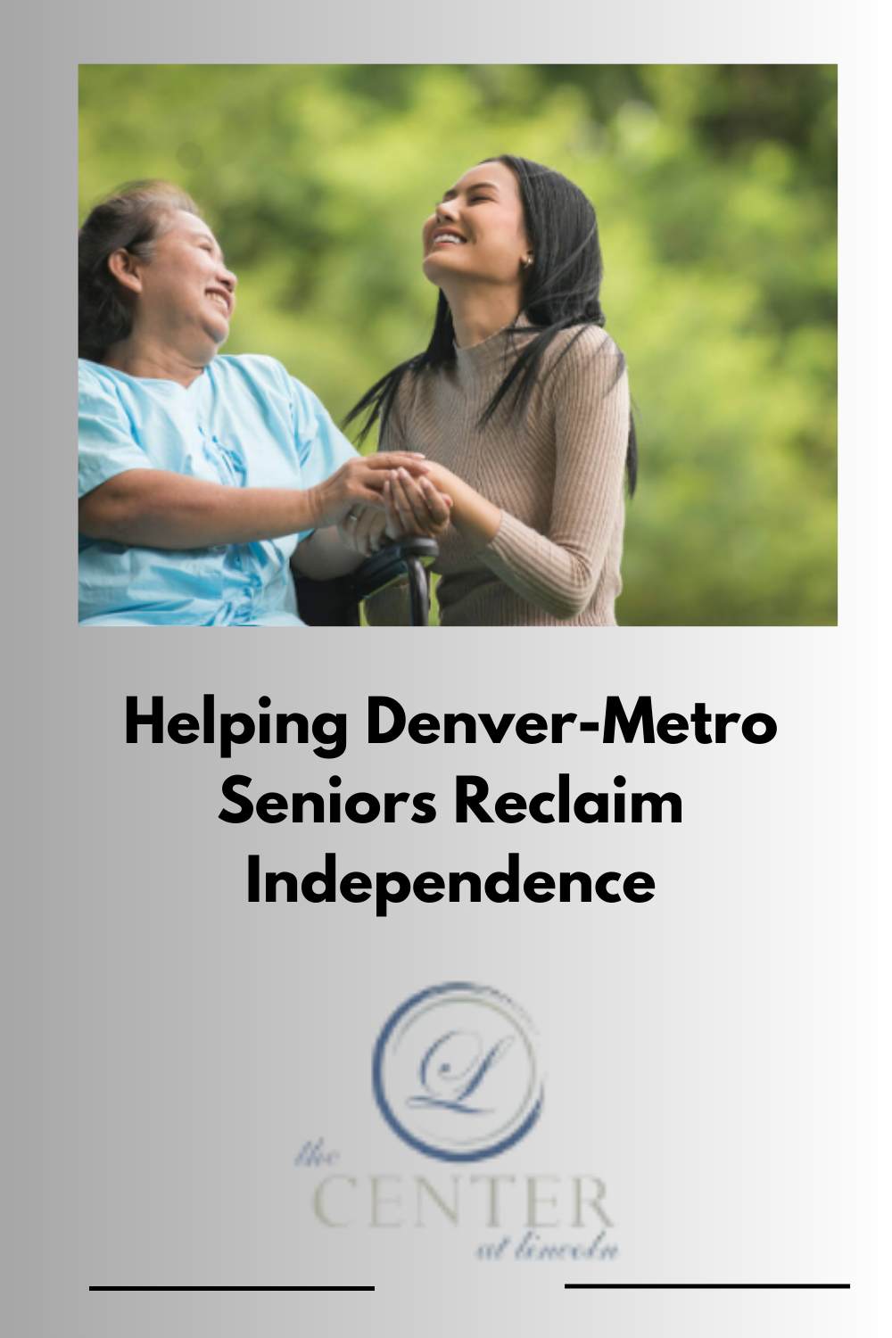 Expert Rehabilitation Close to Home: How The Center at Northridge, The Center at Lincoln & The Center at Lowry Support Seniors After Hospitalization