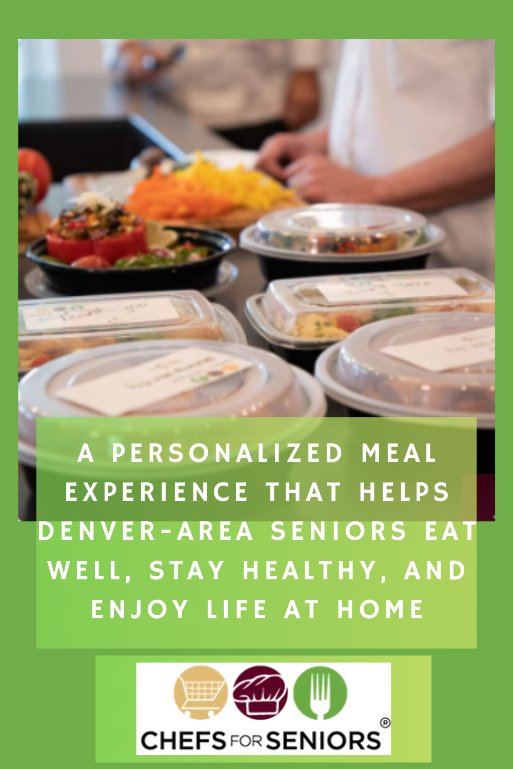 A Personalized Meal Experience That Helps Denver-Area Seniors Eat Well, Stay Healthy, and Enjoy Life at Home
