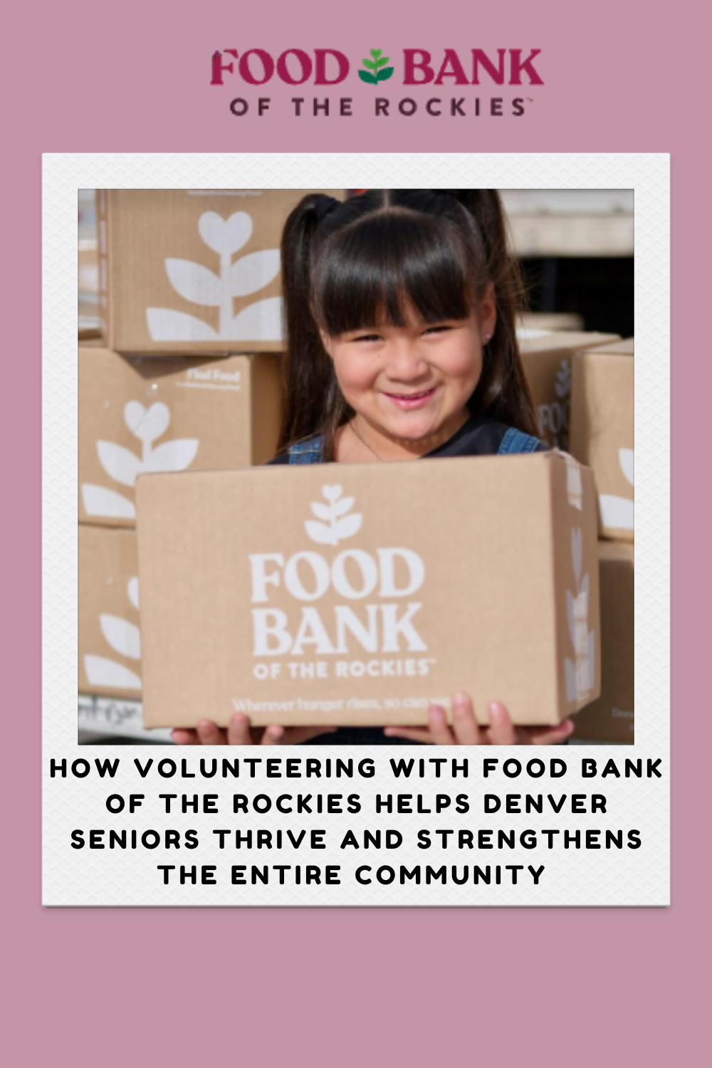 How Volunteering with Food Bank of the Rockies Helps Denver Metro Seniors Thrive and Strengthens the Entire Community